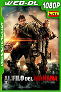 Al filo del mañana (2014) 1080p WEB-DL Latino
