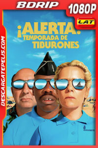 ¡Alerta! Temporada de Tiburones (2022) 1080p BDRip Latino