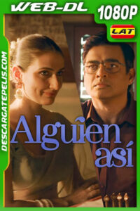 Alguien así (2025) 1080p WEB-DL Latino