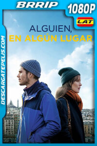 Alguien en algún lugar (2019) 1080p BRRip Latino
