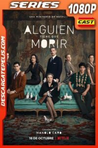 Alguien tiene que morir (2020) Temporada 1 1080p WEB-DL Castellano