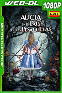 Alicia en el país de las pesadillas (2023) 1080p WEB-DL Latino