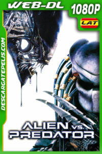 Alien vs. depredador (2004) 1080p WEB-DL Latino