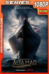 Alta mar (2019) Temporada 1 1080p WEB-DL Castellano