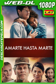 Amarte hasta Marte (2022) 1080p WEB-DL Latino