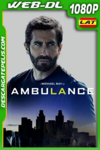 Ambulancia (2022) 1080p WEB-DL Latino
