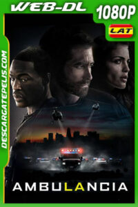 Ambulancia (2022) 1080p WEB-DL Latino