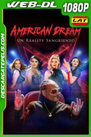 American Dream: Un reality sangriento (2021) 1080p WEB-DL Latino