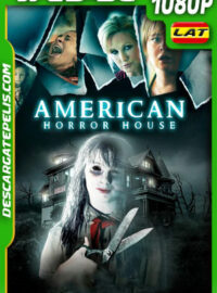 American Horror House (2012) 1080p WEB-DL Latino