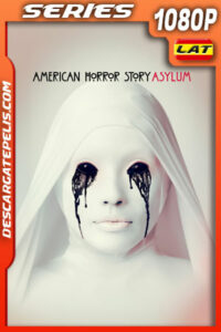 American Horror Story: Asylum Temporada 2 (2012) 1080p WEB-DL Latino