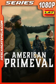 American Primeval Temporada 1 (2025) 1080p WEB-DL Latino