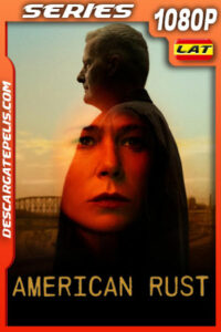 American Rust  (2021) Temporada 1 1080p WEB-DL Latino