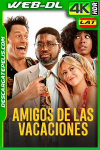 Amigos de las vacaciones (2021) 4K WEB-DL HDR Latino