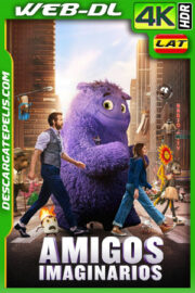 Amigos imaginarios (2024) 4k WEB-DL HDR Latino