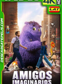 Amigos imaginarios (2024) 4k WEB-DL HDR Latino