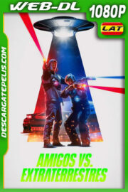 Amigos vs. extraterrestres (2022) 1080p WEB-DL Latino