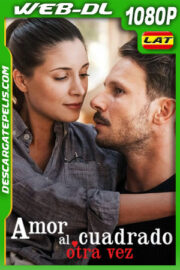 Amor al cuadrado otra vez (2023) 1080p WEB-DL Latino