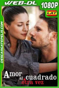 Amor al cuadrado otra vez (2023) 1080p WEB-DL Latino
