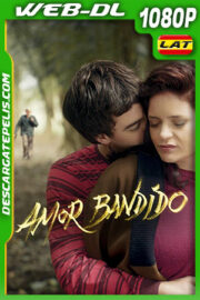 Amor bandido (2021) 1080p WEB-DL AMZN Latino