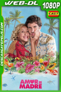 Amor de madre (2022) 1080p WEB-DL Español