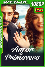 Amor de primavera (2021) 1080p WEB-DL Latino
