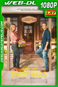 Amor en Daisy Hills (2020) 1080p WEB-DL Latino