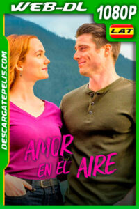 Amor en el aire (2020) 1080p WEB-DL Latino