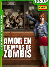 Amor en Tiempos de Zombis (2015) 1080p WEB-DL Español