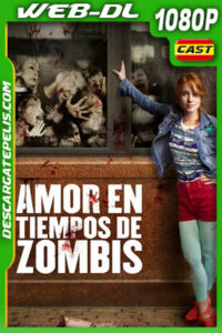 Amor en Tiempos de Zombis (2015) 1080p WEB-DL Español
