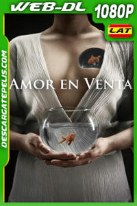 Amor en Venta (2021) 1080p WEB-DL Latino