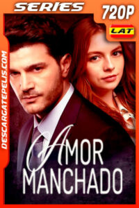 Amor Manchado Temporada 1 (2019) 720p WEB-DL Latino