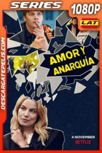 Amor y anarquía (2020) Temporada 1 1080p WEB-DL Latino