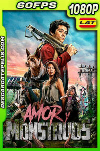 Amor y monstruos (2020) 1080p 60FPS BDrip Latino