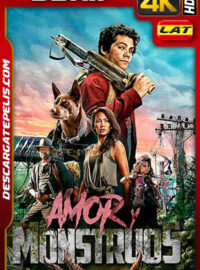 Amor y monstruos (2020) 4k BDrip HDR Latino