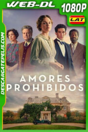 Amores prohibidos (2021) 1080p WEB-DL Latino