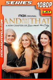 And Just Like That… Un nuevo capítulo de Sex and the City Temporada 1 (2021) 1080p WEB-DL Latino
