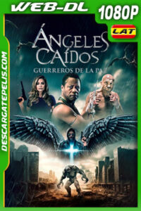 Angeles caidos Guerreros de la paz (2024) 1080p WEB-DL Latino