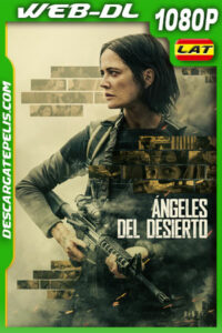 Ángeles del desierto (2024) 1080p WEB-DL Latino