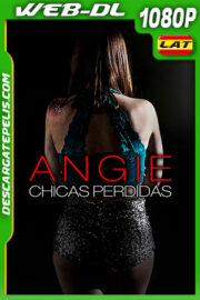 Angie: Chicas Perdidas (2020) 1080p WEB-DL Latino