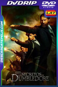 Animales fantásticos: Los secretos de Dumbledore (2022) DVDRip 480p Latino