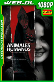 Animales humanos (2020) 1080p WEB-DL Latino