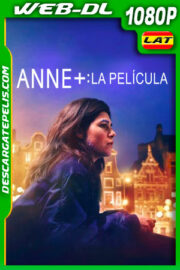 Anne+: La película (2021) 1080p WEB-DL Latino