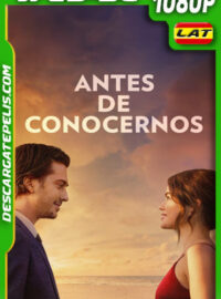 Antes De Conocernos (2023) 1080p WEB-DL Latino