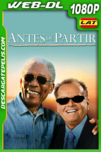 Antes de partir (2007) 1080p WEB-DL Latino