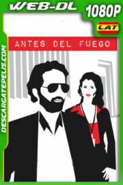 Antes del fuego (2015) 1080p WEB-DL Latino