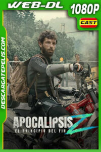 Apocalipsis Z: El principio del fin (2024) 1080p WEB-DL Español