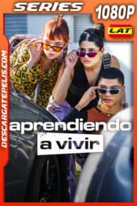 Aprendiendo a vivir Temporada 2 (2024) 1080p WEB-DL Latino