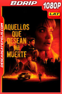 Aquellos que desean mi muerte (2021) 1080p BDrip Latino