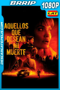 Aquellos que desean mi muerte (2021) 1080p BDrip Latino