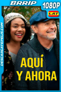 Aquí y ahora (2021) 1080p BRRip Latino